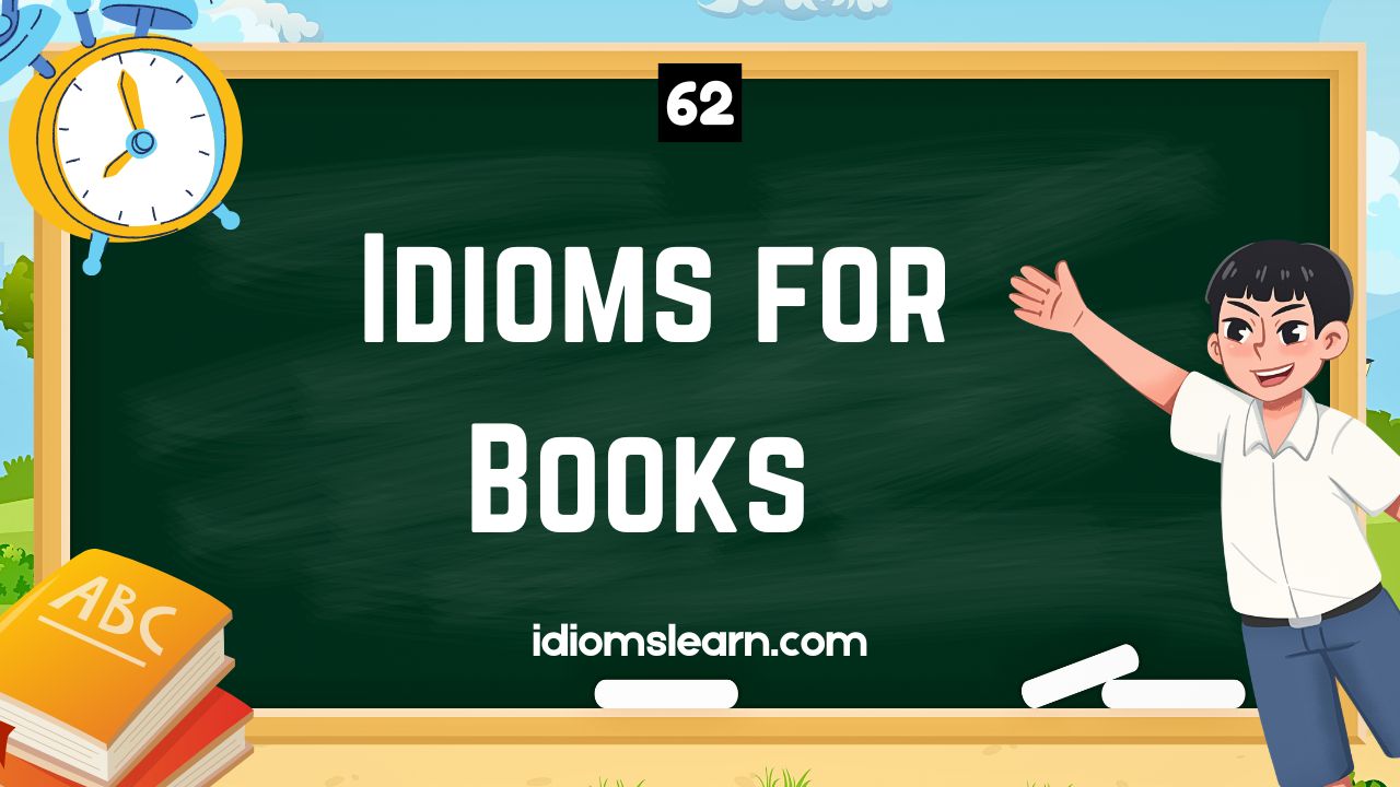 62 Idioms for Books