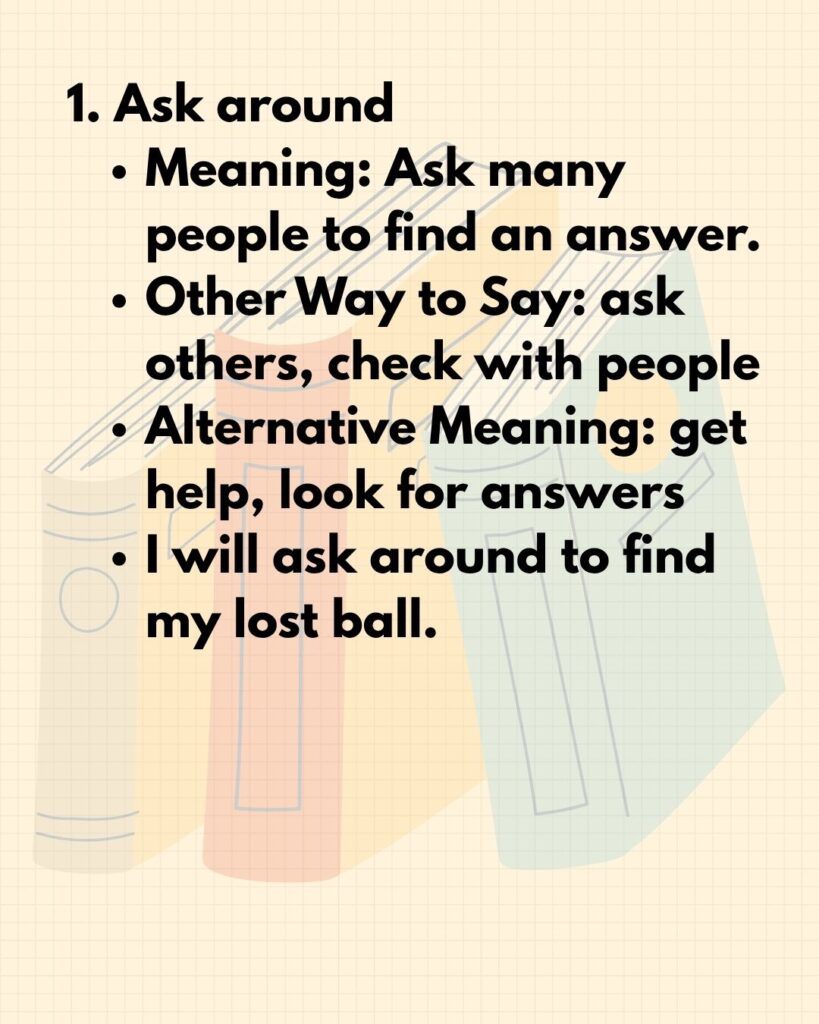 1. Ask around
