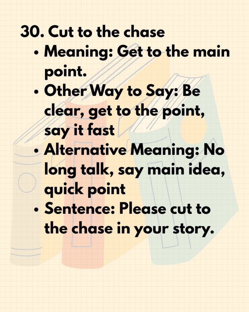 30. Cut to the chase