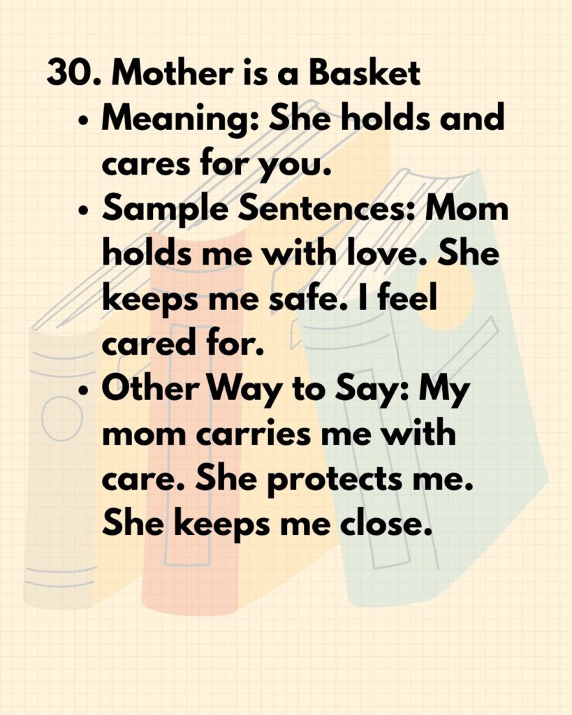 30. Mother is a Basket