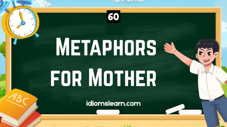 60 Metaphors for Mother