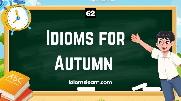 62 Idioms for Autumn
