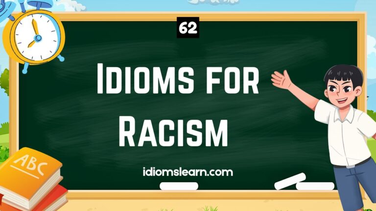 62 Idioms for Racism