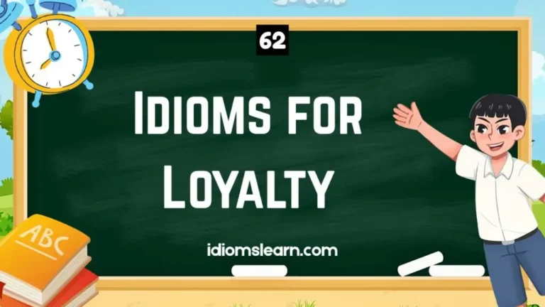 Idioms for Loyalty